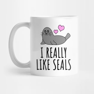 I Really Like Seals Mug